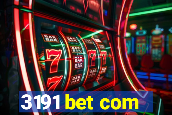 3191 bet com